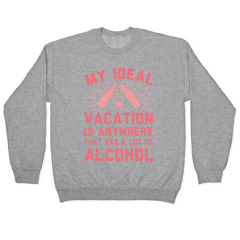 My Ideal Vacation Pullover