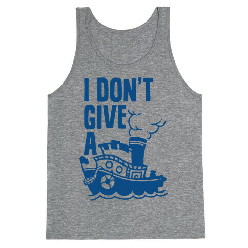 I Don't Give a Ship Tank Top