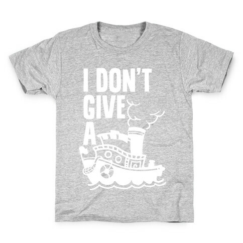 I Don't Give a Ship Kids T-Shirt