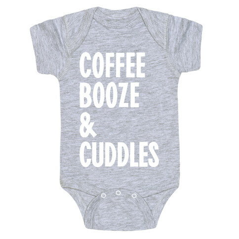 Coffee Booze And Cuddles Baby One-Piece