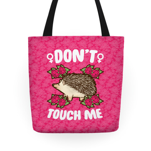 Don't Touch Me Tote