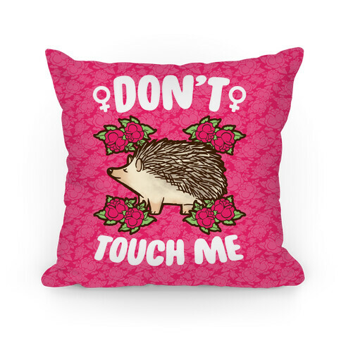 Don't Touch Me Pillow