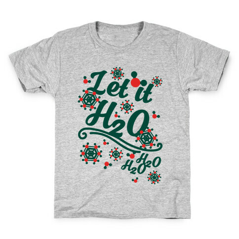 Let it H2O Kids T-Shirt