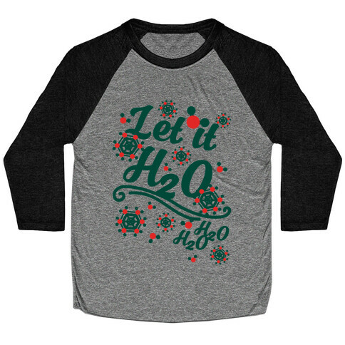 Let it H2O Baseball Tee