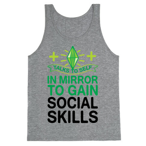 Talks To Self In Mirror To Gain Social Skills Tank Top