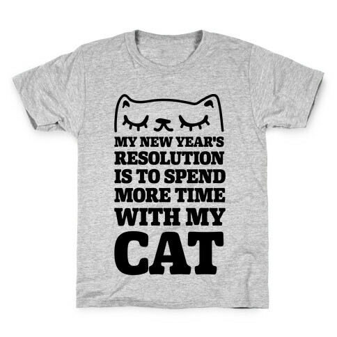My New Year's Resolution Is To Spend More Time With My Cat Kids T-Shirt