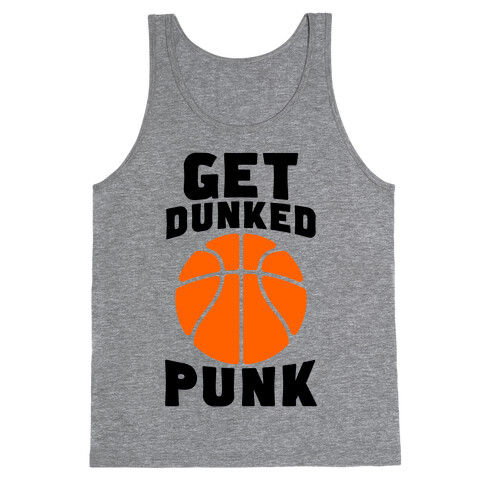 Get Dunked, Punk Tank Top