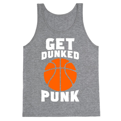 Get Dunked, Punk Tank Top