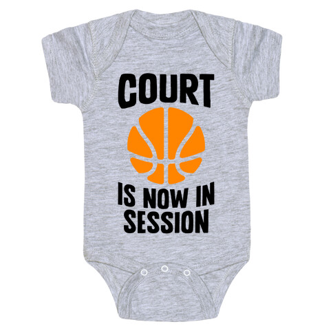 Court Is Now In Session Baby One-Piece