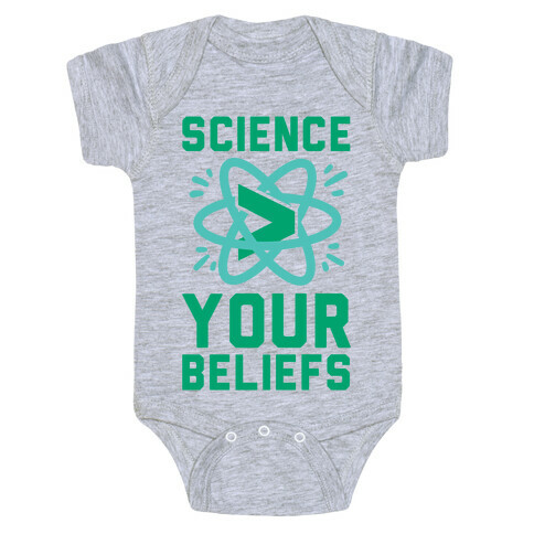 Science > Your Beliefs Baby One-Piece