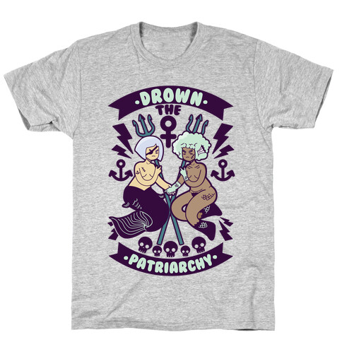 Drown the Patriarchy T-Shirt