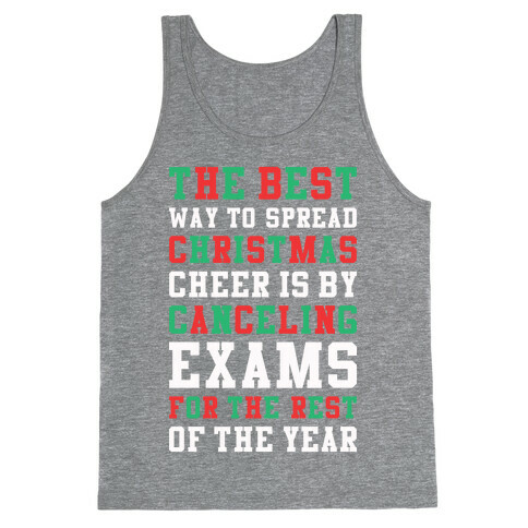 Canceling Exams For The Rest Of The Year Tank Top
