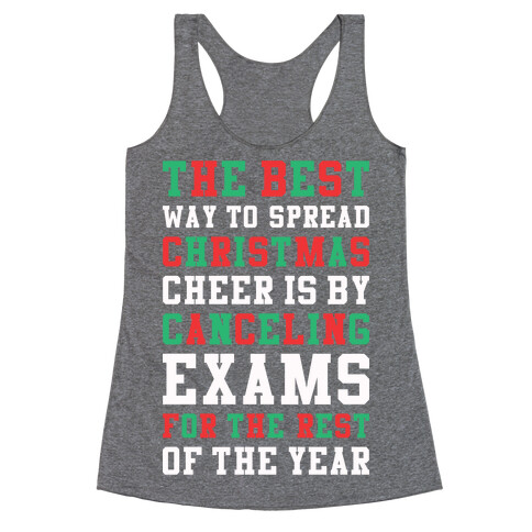 Canceling Exams For The Rest Of The Year Racerback Tank Top