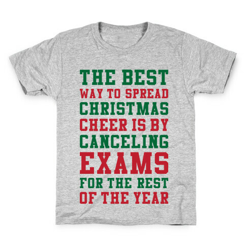 Canceling Exams For The Rest Of The Year Kids T-Shirt