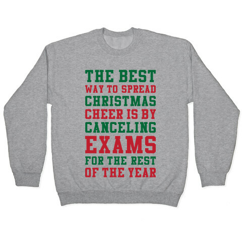 Canceling Exams For The Rest Of The Year Pullover