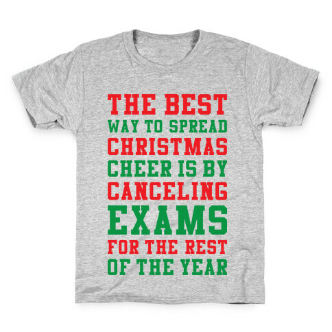 Canceling Exams For The Rest Of The Year Kids T-Shirt