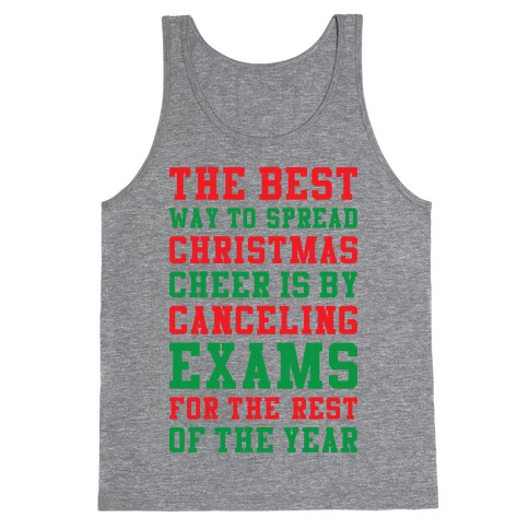 Canceling Exams For The Rest Of The Year Tank Top