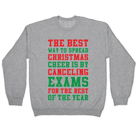 Canceling Exams For The Rest Of The Year Pullover