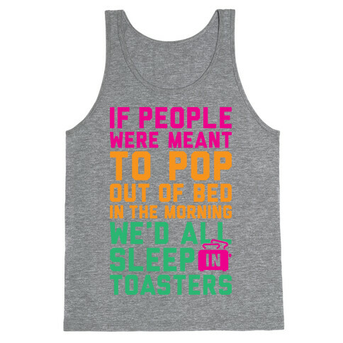 Sleep In Toasters Tank Top