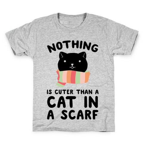 Nothing Is Cuter than A Cat In A Scarf Kids T-Shirt