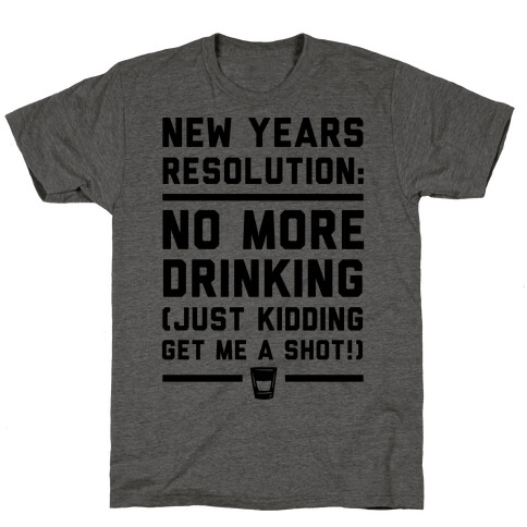 New Years Resolution T-Shirt