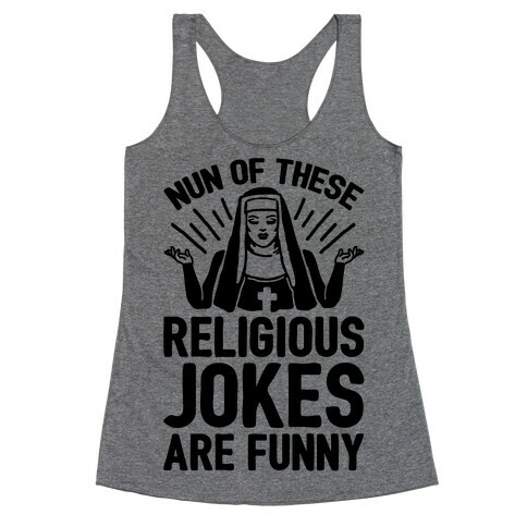 Nun Jokes Racerback Tank Top