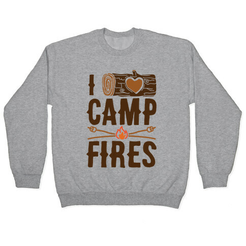 I Log Campfires Pullover