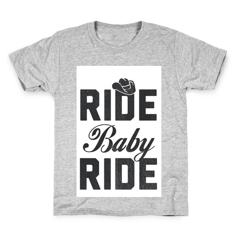 Ride, Baby, Ride Kids T-Shirt