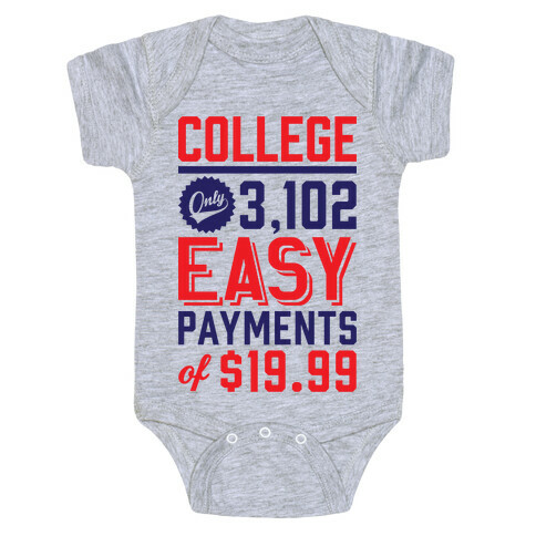 College Only 3,102 East Payments Of $19.99 Baby One-Piece