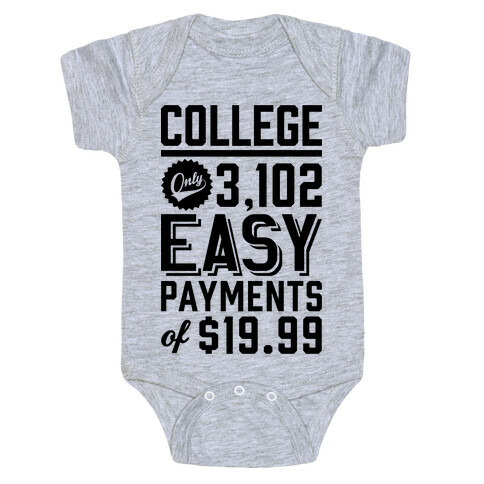 College Only 3,102 East Payments Of $19.99 Baby One-Piece