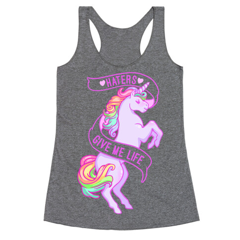 Haters Give Me Life Racerback Tank Top