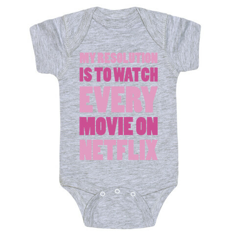 My Resolution Is To Watch Every Movie On Netflix Baby One-Piece