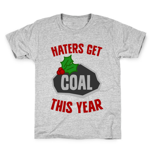 Haters Get Coal This Year Kids T-Shirt