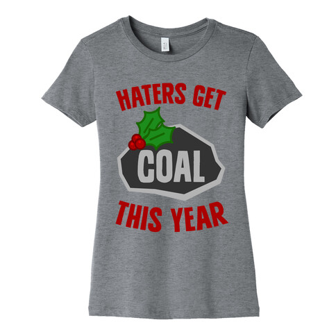 Haters Get Coal This Year Womens T-Shirt