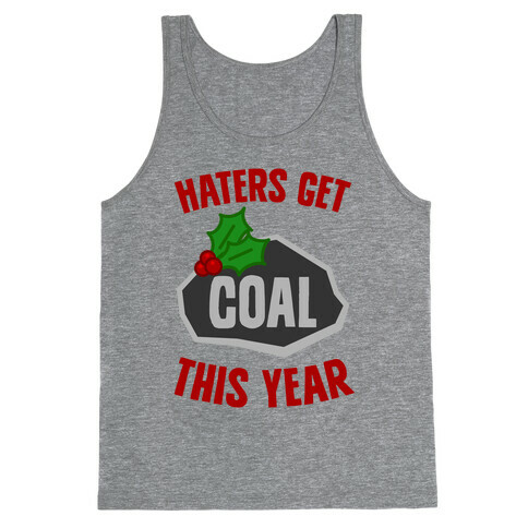 Haters Get Coal This Year Tank Top