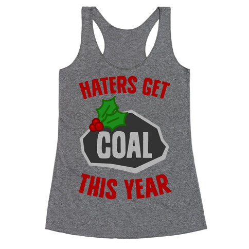 Haters Get Coal This Year Racerback Tank Top