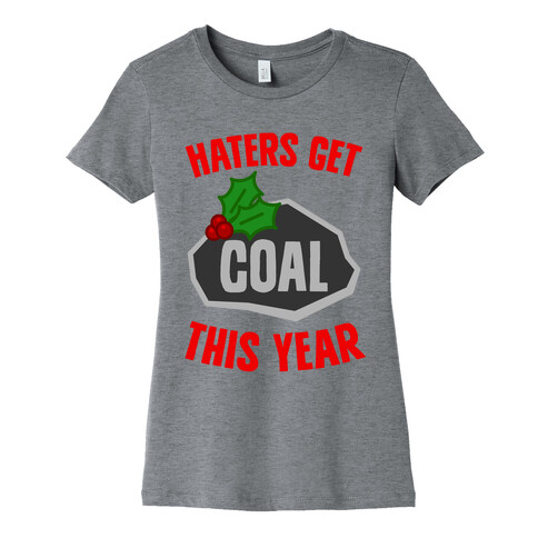 Haters Get Coal This Year Womens T-Shirt