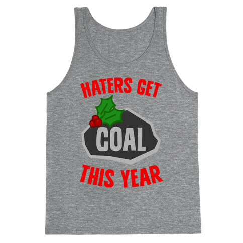 Haters Get Coal This Year Tank Top