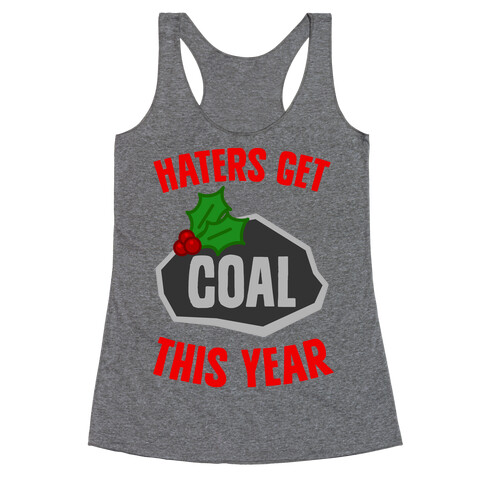 Haters Get Coal This Year Racerback Tank Top