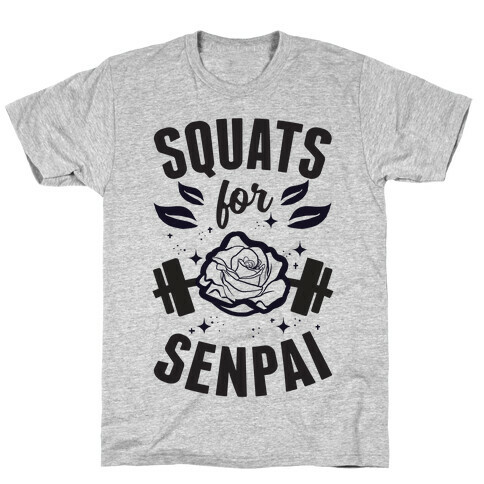 Squats For Senpai T-Shirt