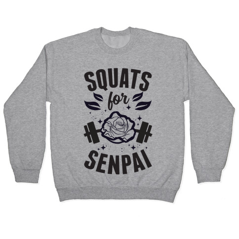 Squats For Senpai Pullover