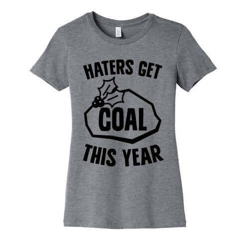 Haters Get Coal This Year Womens T-Shirt