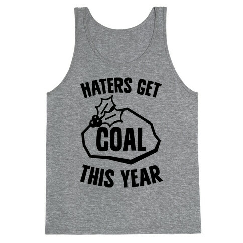 Haters Get Coal This Year Tank Top