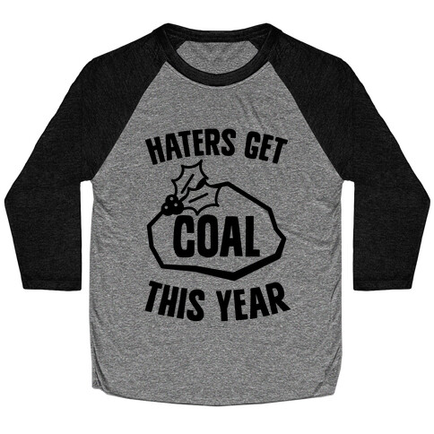 Haters Get Coal This Year Baseball Tee