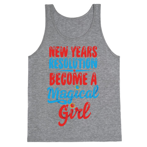 New Years Resolution: Become A Magical Girl Tank Top