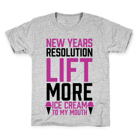 New Years Resolution: Lift More (Ice Cream To My Mouth) Kids T-Shirt