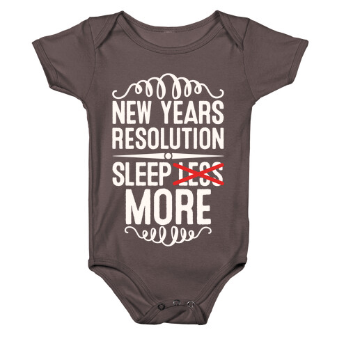 New Years Resolution: Sleep More Baby One-Piece