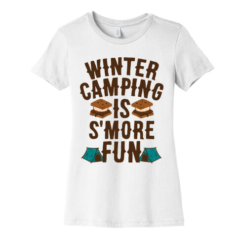 Winter Camping Is S'MORE Fun Womens T-Shirt