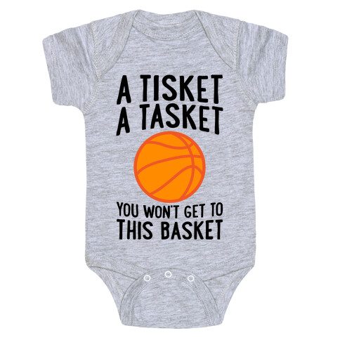 A Tisket, A Tasket, You Won't Get To This Basket Baby One-Piece