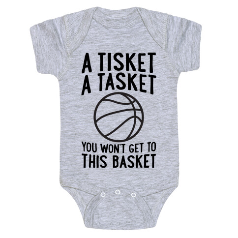 A Tisket, A Tasket, You Won't Get To This Basket Baby One-Piece